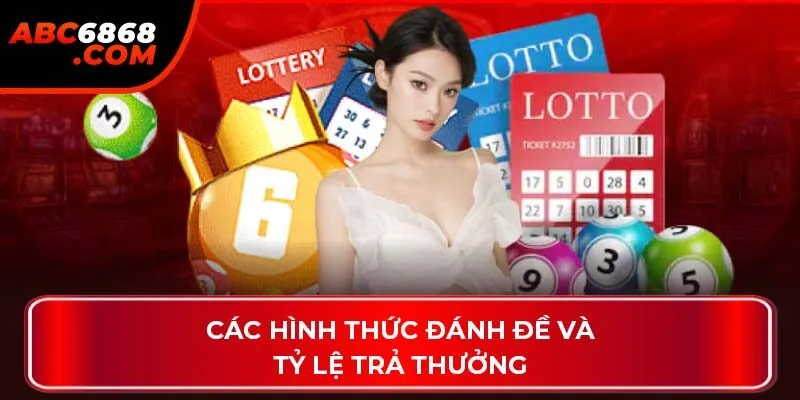 Các hình thức đánh đề và tỷ lệ trả thưởng