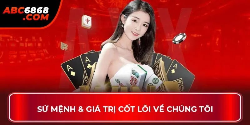 Sứ mệnh & giá trị cốt lõi về chúng tôi