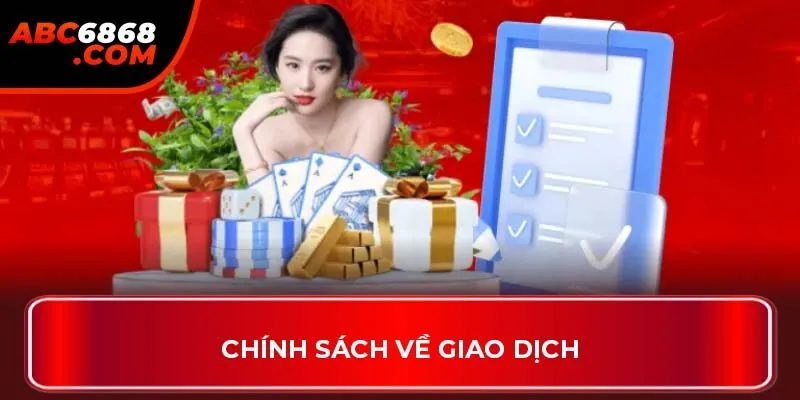 Chính sách về giao dịch