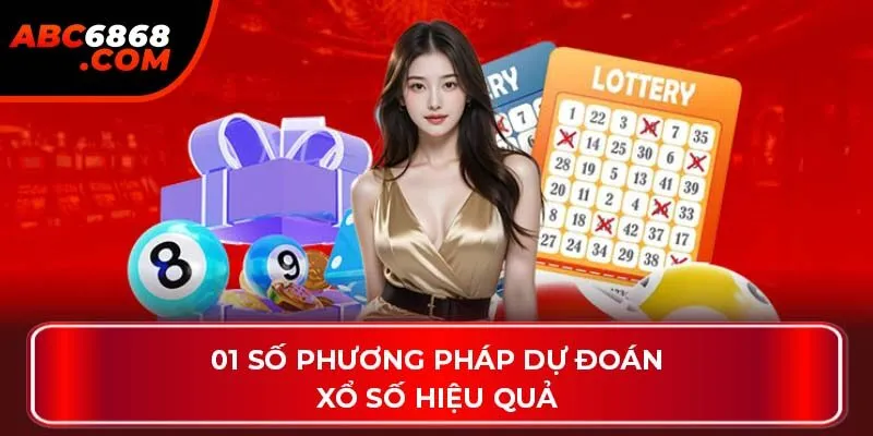 01 số phương pháp dự đoán xổ số hiệu quả