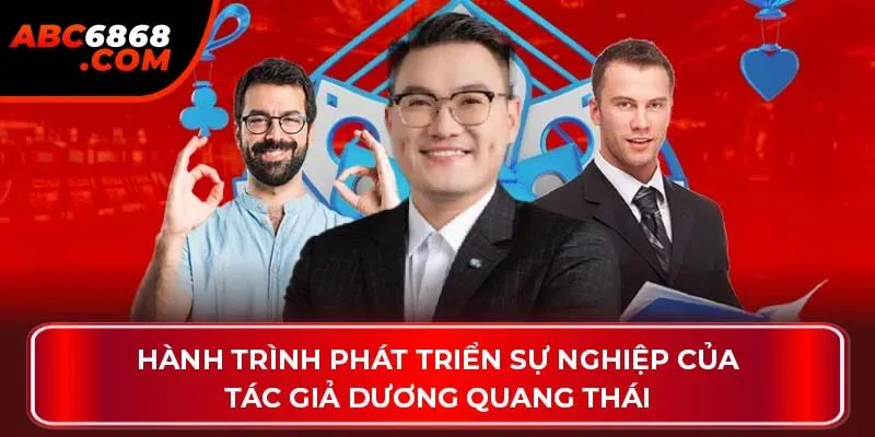 Hành trình phát triển sự nghiệp của tác giả Dương Quang Thái