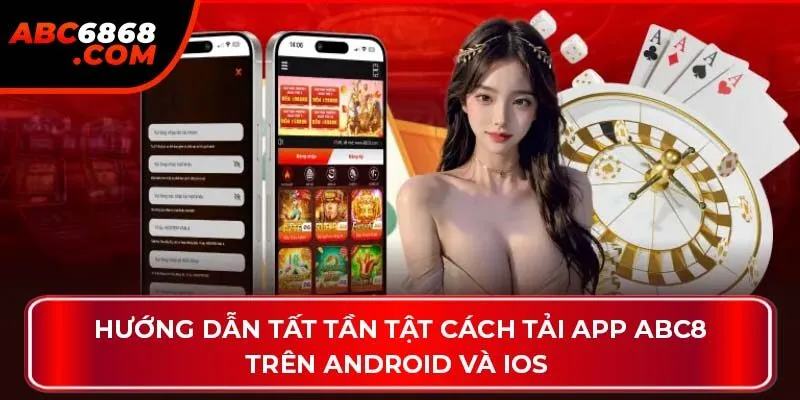 Hướng dẫn tất tần tật cách tải app ABC8 trên Android và IOS